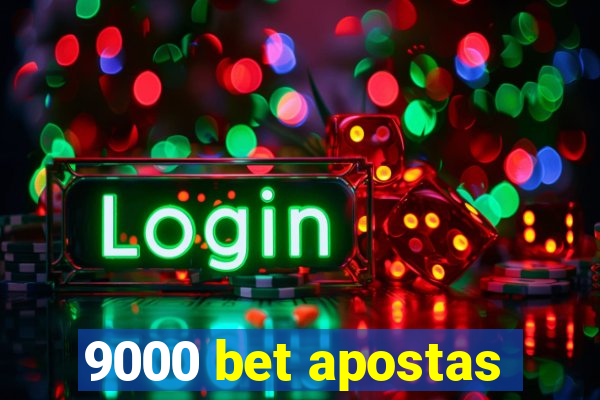 9000 bet apostas